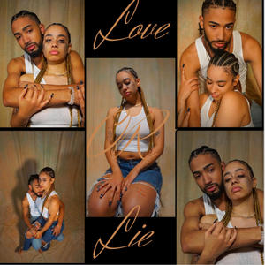 Love Or Lie (Explicit)