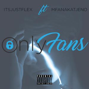 OnlyFans (feat. Mfanakatjeno) [Explicit]