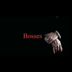 Bosses (Explicit)