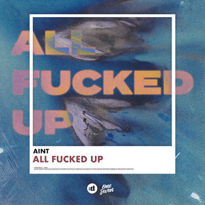 All ****ed Up (Explicit)