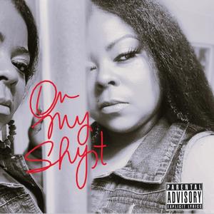 OnMyShyt (Explicit)