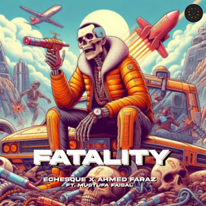 Fatality (feat. Mustufa Faisal) [Explicit]