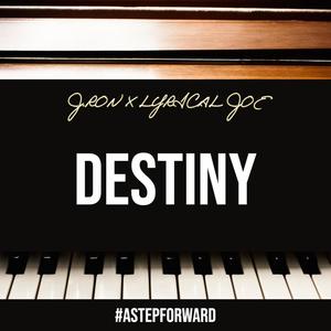 Destiny (feat. Lyrical Joe) (Explicit)
