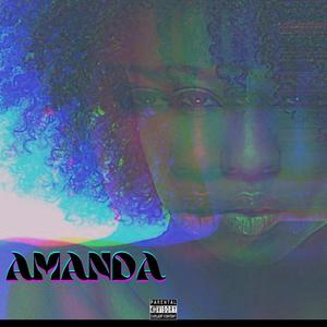 Amanda (feat. Bunches) [Explicit]