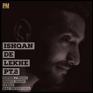 Ishqan de Lekhe, Pt. 2