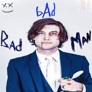 Bad bAd Man LP