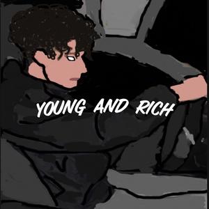 Young And Rich (Explicit)