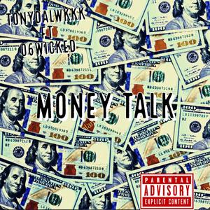 Money Talk (feat. 06Wicked) (Explicit)