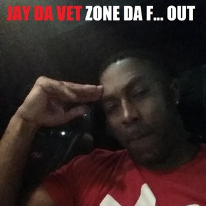 Zone da F... Out (Explicit)