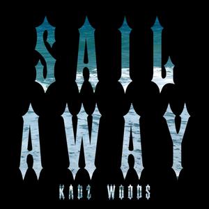 Sail Away (Explicit)