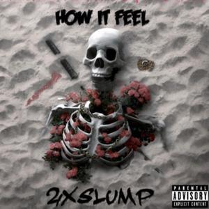 How It Feel (Explicit)