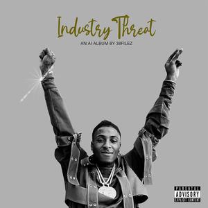 Industry Threat (Explicit)