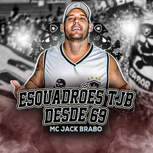 Esquadrões TJB Desde 69