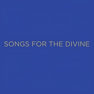 Songs for the Divine