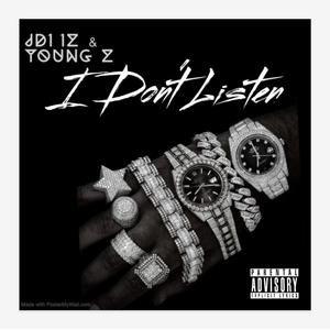 I Don't Listen (Explicit)