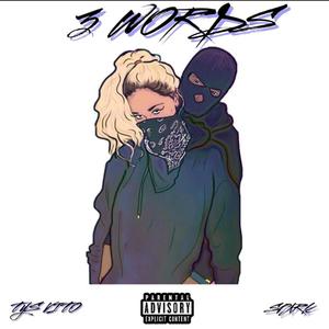 Three words(feat. Spark) (Explicit)