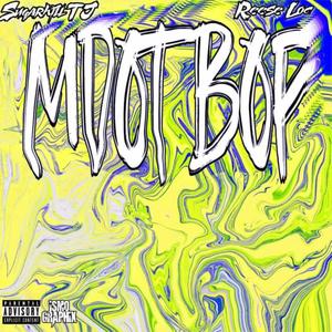 Mdot Bop (feat. Reese Loc & SugarHill TJ) (Explicit)