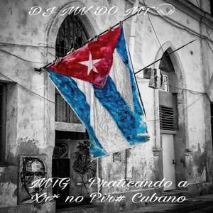 MTG - PRATICANDO A XR* NO PIR# CUBANO (Explicit)