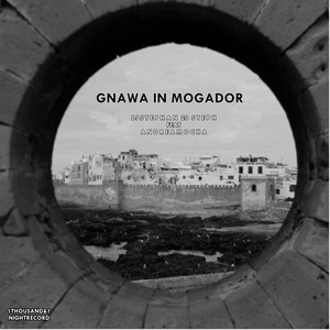 Gnawa in Mogadore (Radio-Edit)
