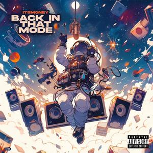 Back In That Mode (Explicit)