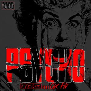 PSYCHO (feat. Cix Fiv) (Explicit)