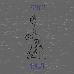 NewGat - Letargia (Explicit)
