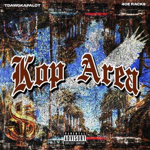 KOP Area (feat. 4oeRacks) (Explicit)