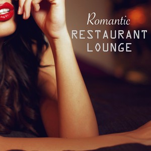 Romantic Restaurant Lounge Music