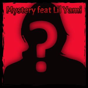 Mystery (feat. Lil Yami) (Explicit)