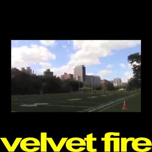 velvet fire (Explicit)