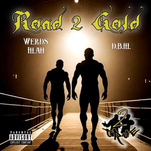 Road 2 Gold (Explicit)