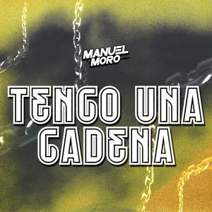 Tengo una cadena (Latin tech)