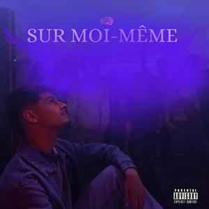 Sur moi-même (Explicit)