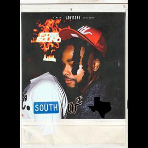 South of Texas (Explicit)