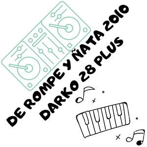 De Rompe Y Ñata 2010 (Explicit)