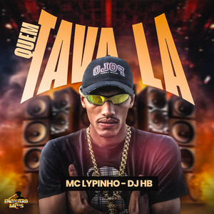 Quem Tava Lá (Explicit)