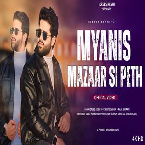 Myanis Mazaar Si Peth (feat. Idrees Reshi)
