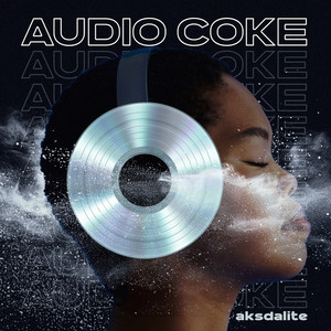 Audio Coke (Explicit)