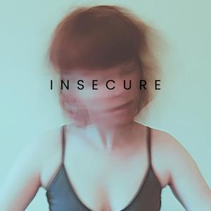 Insecure