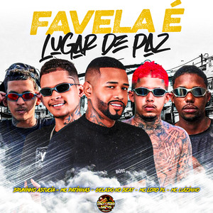 Favela é Lugar de Paz (Explicit)