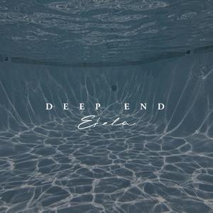 Deep End (Explicit)