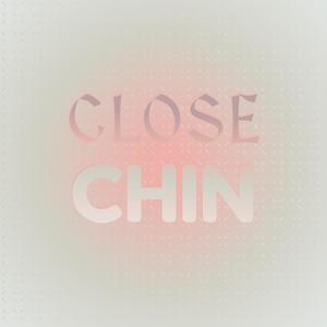 Close Chin