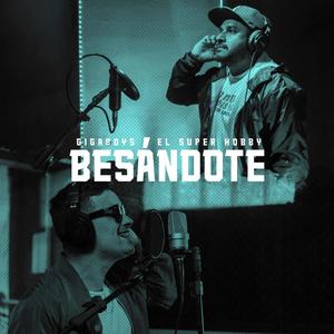 Besándote (feat. GigaBoys)
