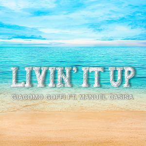 Livin' It Up (feat. Manuel Casisa)