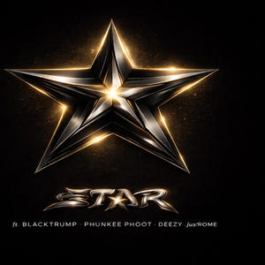 Star (feat. Deezy, Phunkee Phoot & Jus Rome)