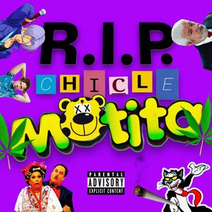 RIP CHICLE MOTITA (feat. hachyX.x) [Explicit]