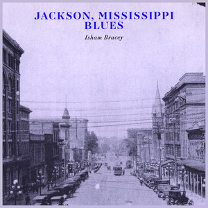 Jackson, Mississippi Blues