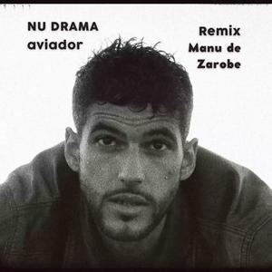 Aviador Remix (Manu de Zarobe Remix)