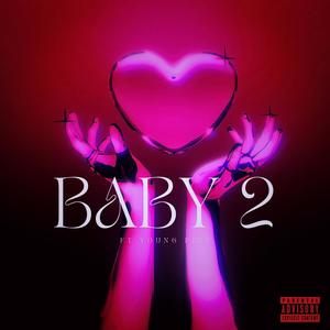 Baby #2 (feat. Young Pink) (Explicit)