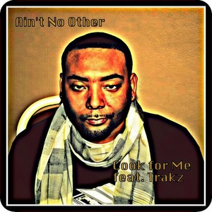 Cook for Me(feat. Trakz)